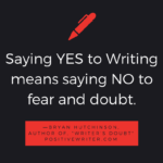 Saying-YES-to-Writing-means-saying-NO-to-fear-and-doubt